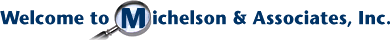 Welcome to Michelson & Associates, Inc.