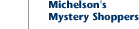 Michelson's Mystery Shoppers